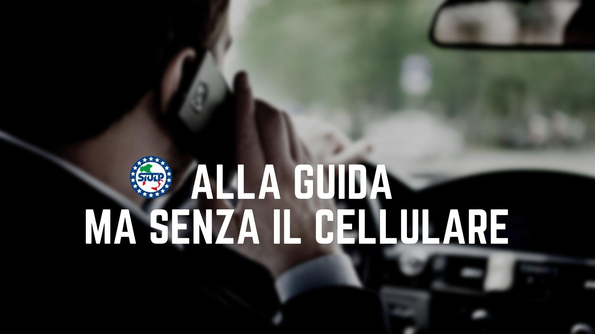 Alla guida ma senza il cellulare