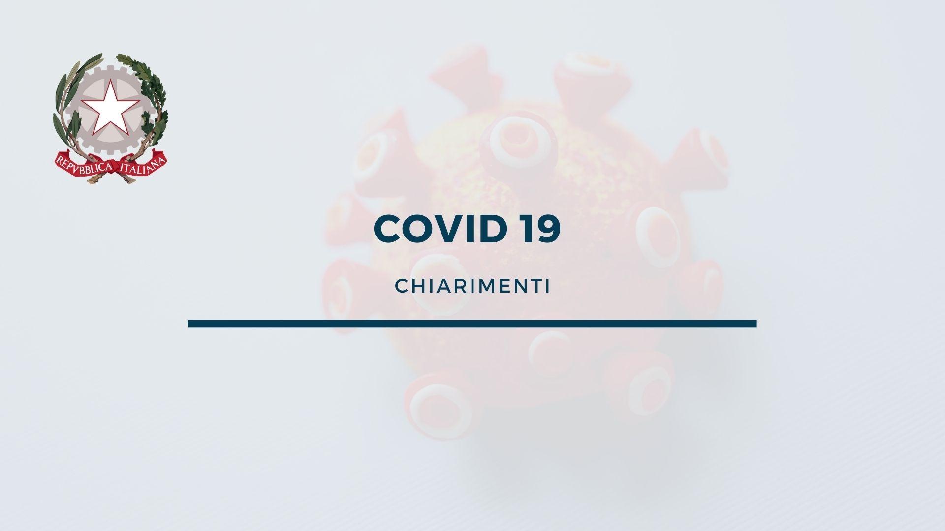 Covid 19 Chiarimenti