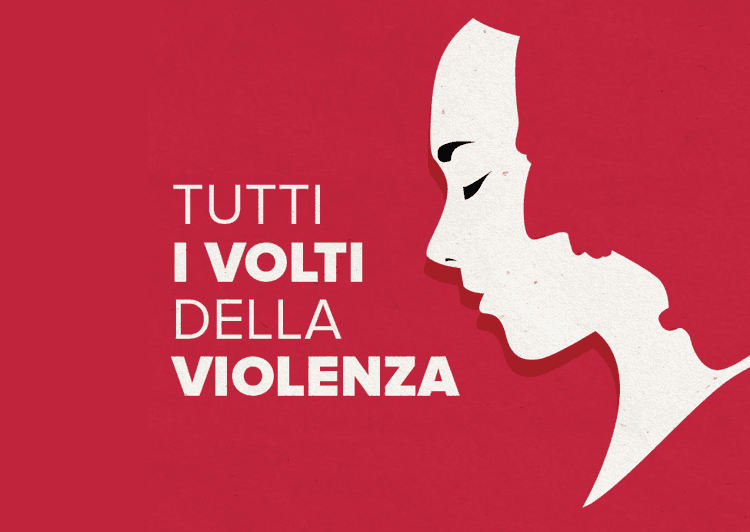25 Novembre 2021 – Tutti i volti della violenza