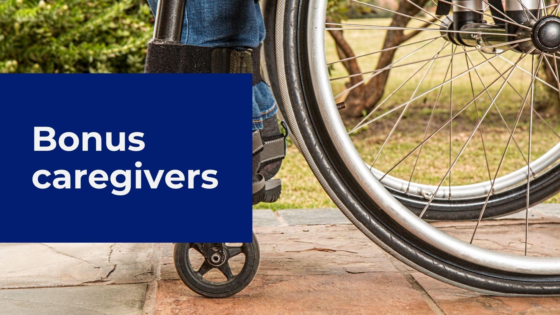 Bonus caregivers