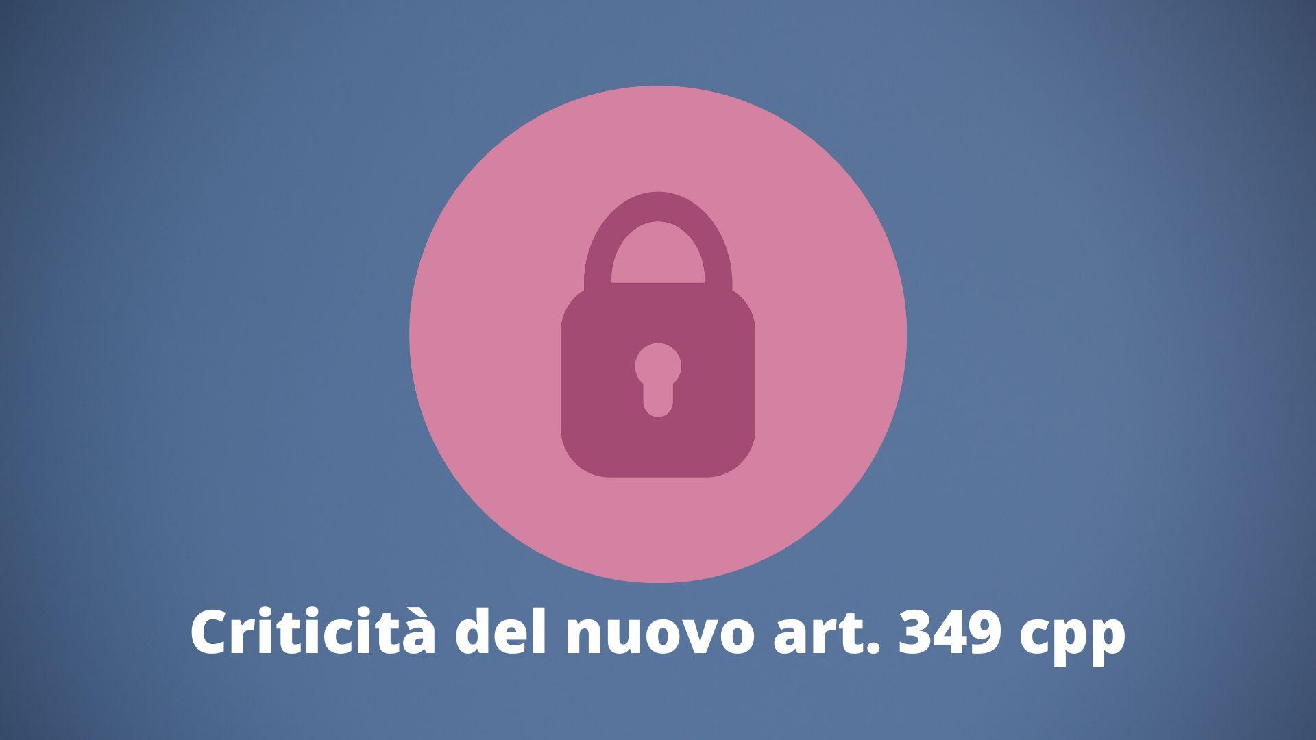 Art. 349 C.P.P. – disposizioni delle A.G. in tema di identificazione delle persone