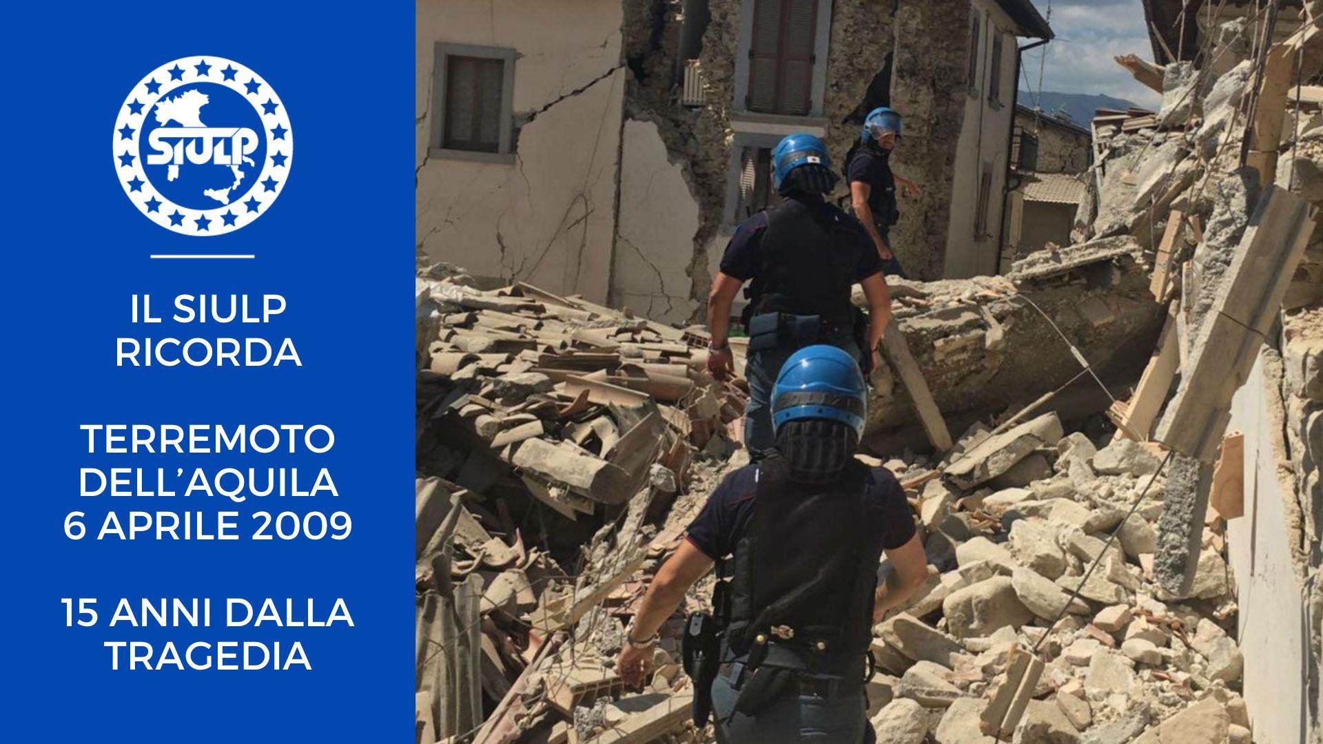 SIULP RICORDA il Terremoto dell'Aquila a 15 anni dalla tragedia