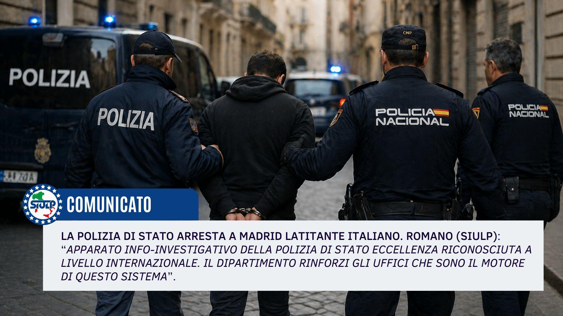 La Polizia di Stato arresta a Madrid latitante italiano