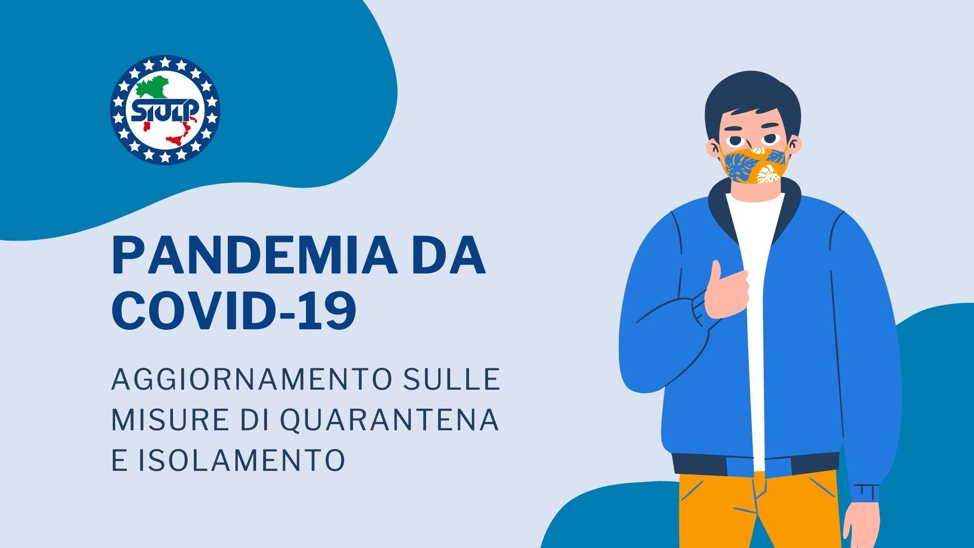 Pandemia da COVID-19. Aggiornamento sulle misure di quarantena e isolamento