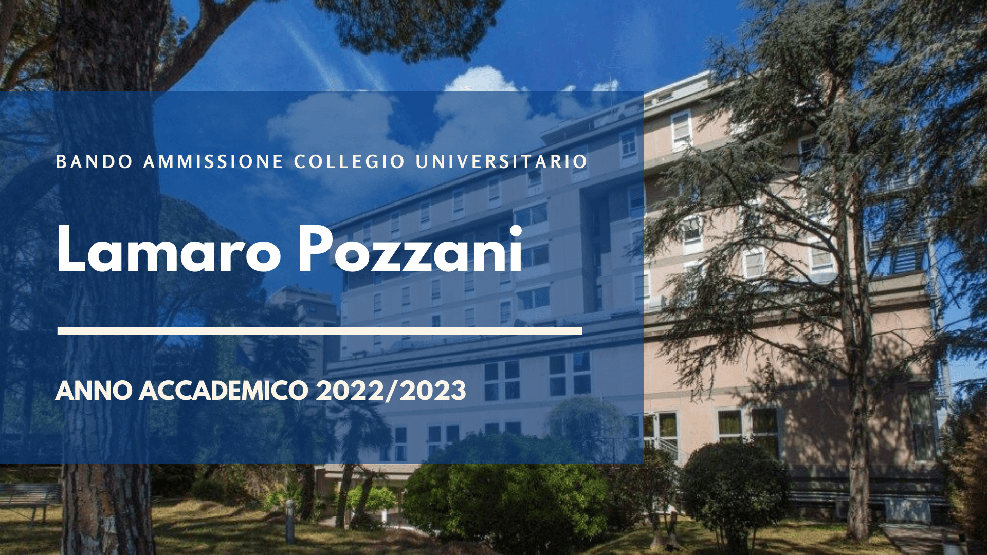 Bando ammissione Collegio universitario “Lamaro Pozzani” 2022/2023