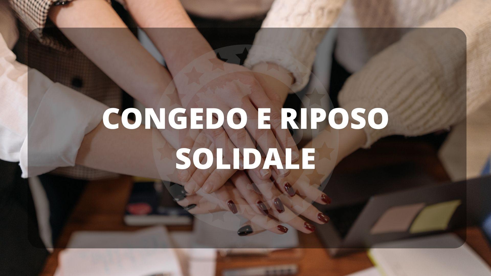 Accordo per la definizione delle procedure per l’attuazione dell’istituto del congedo e riposo solidale.