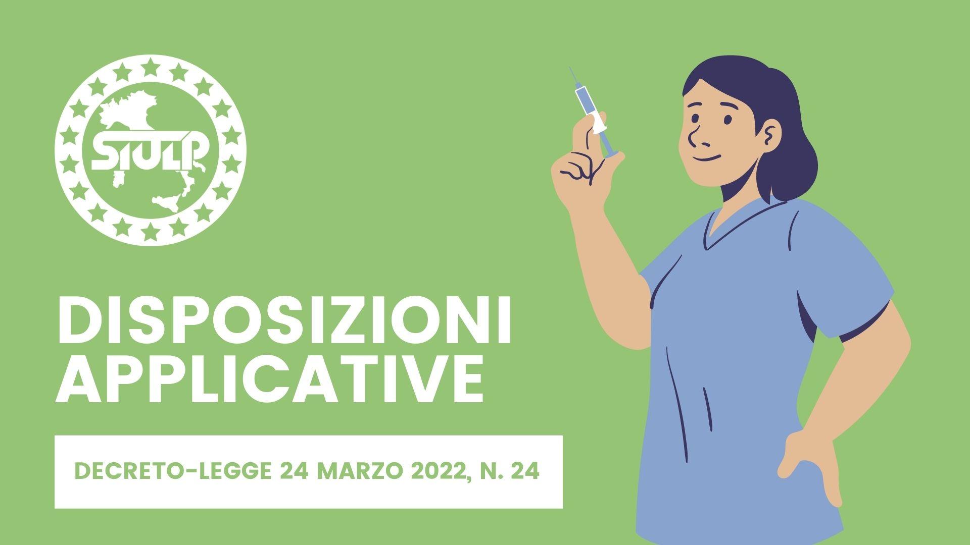 Disposizioni applicative – Decreto-legge 24 marzo 2022, n. 24 – COVID-19