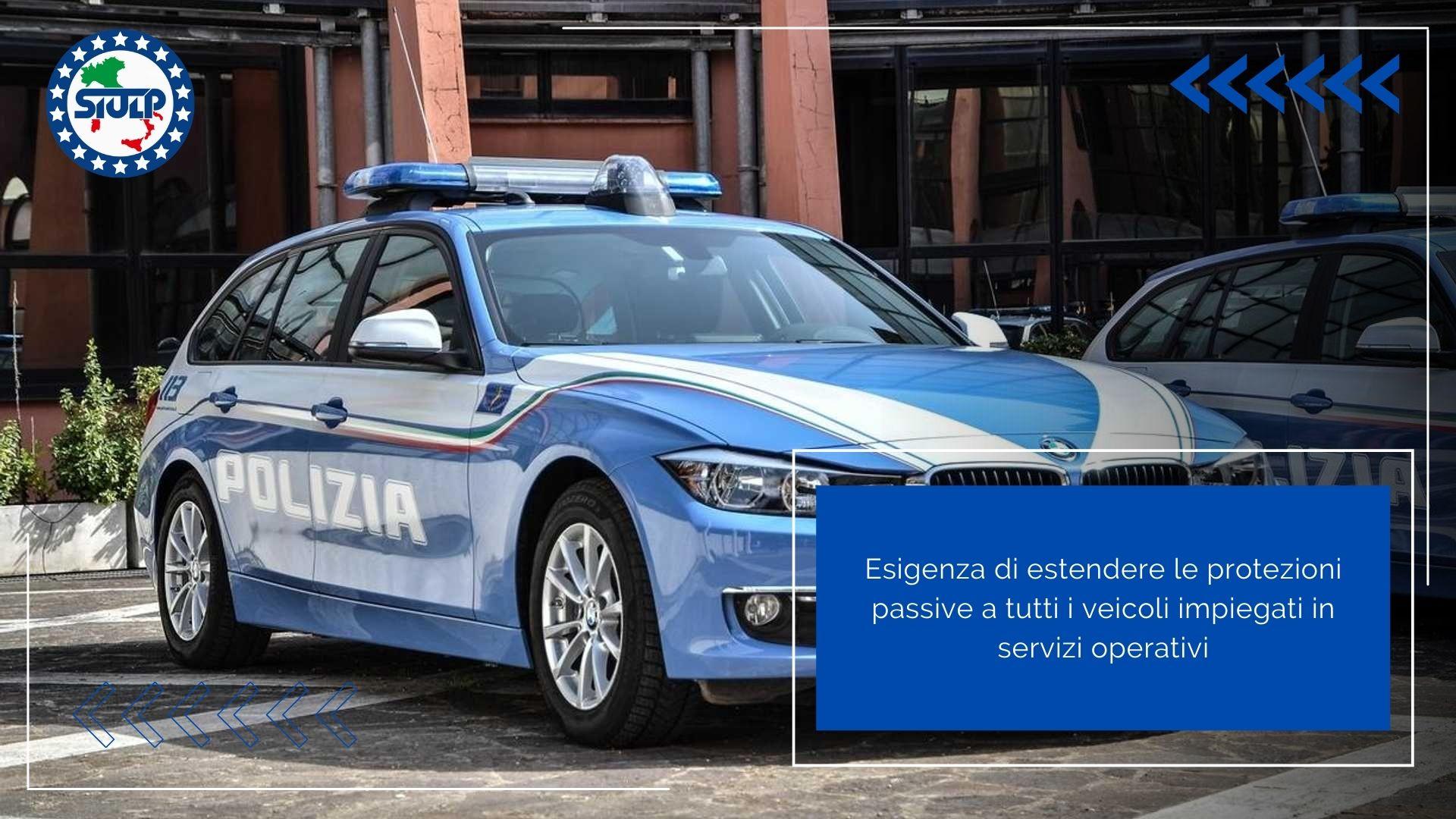 Esigenza di estendere le protezioni passive a tutti i veicoli impiegati in servizi operativi