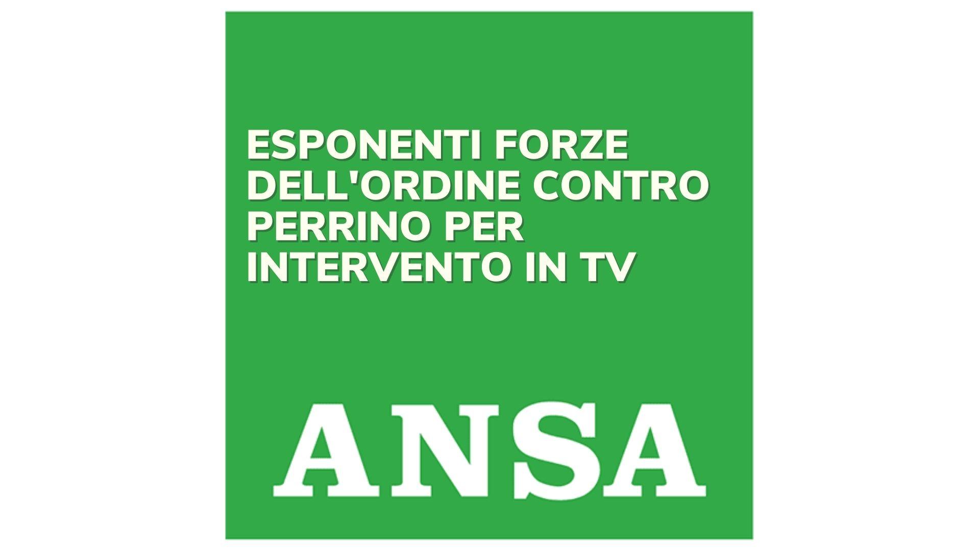 Esponenti forze dell'ordine contro Perrino per intervento in tv