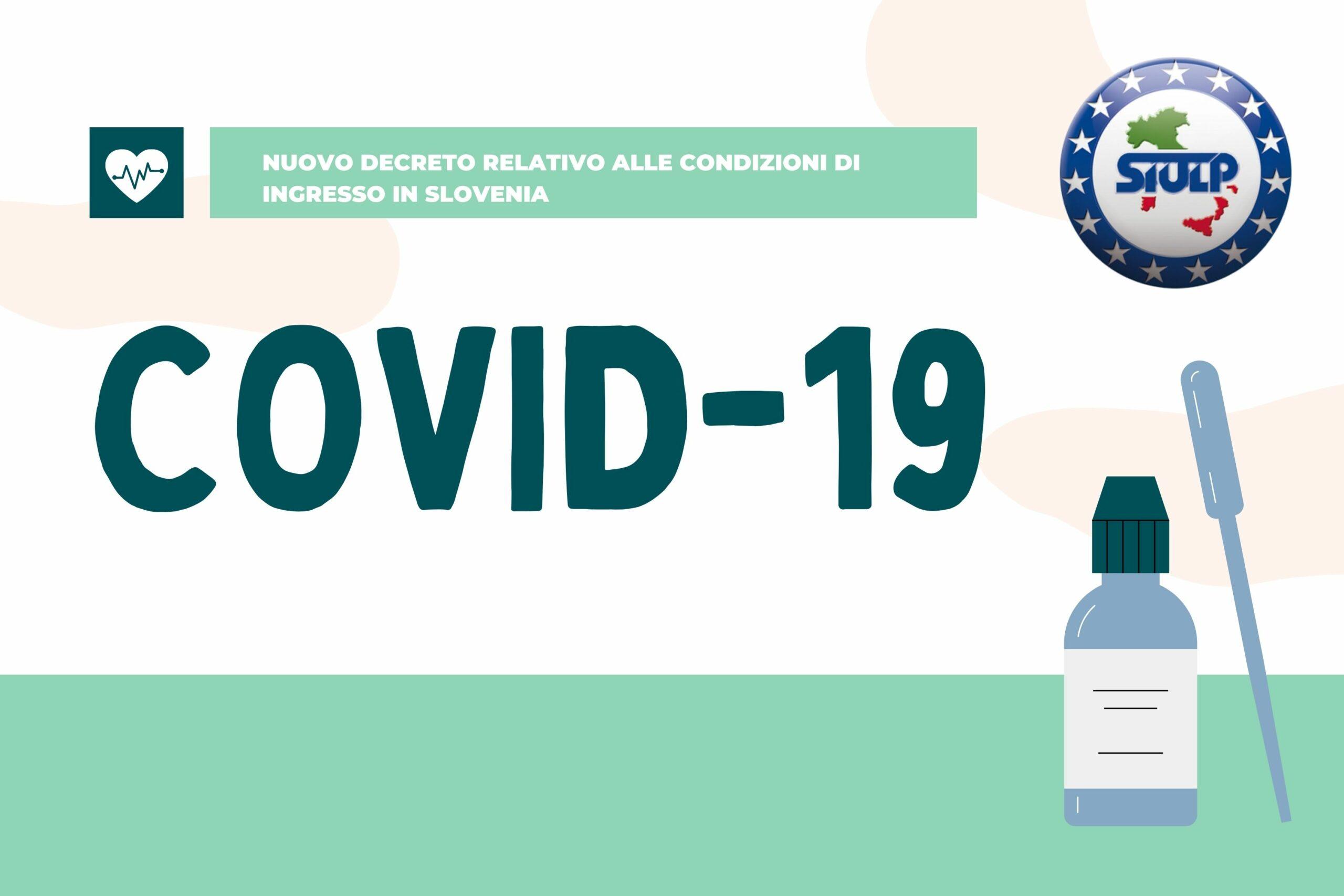 Covid-19 Seguito decreto relativo alle condizioni di ingresso in Slovenia
