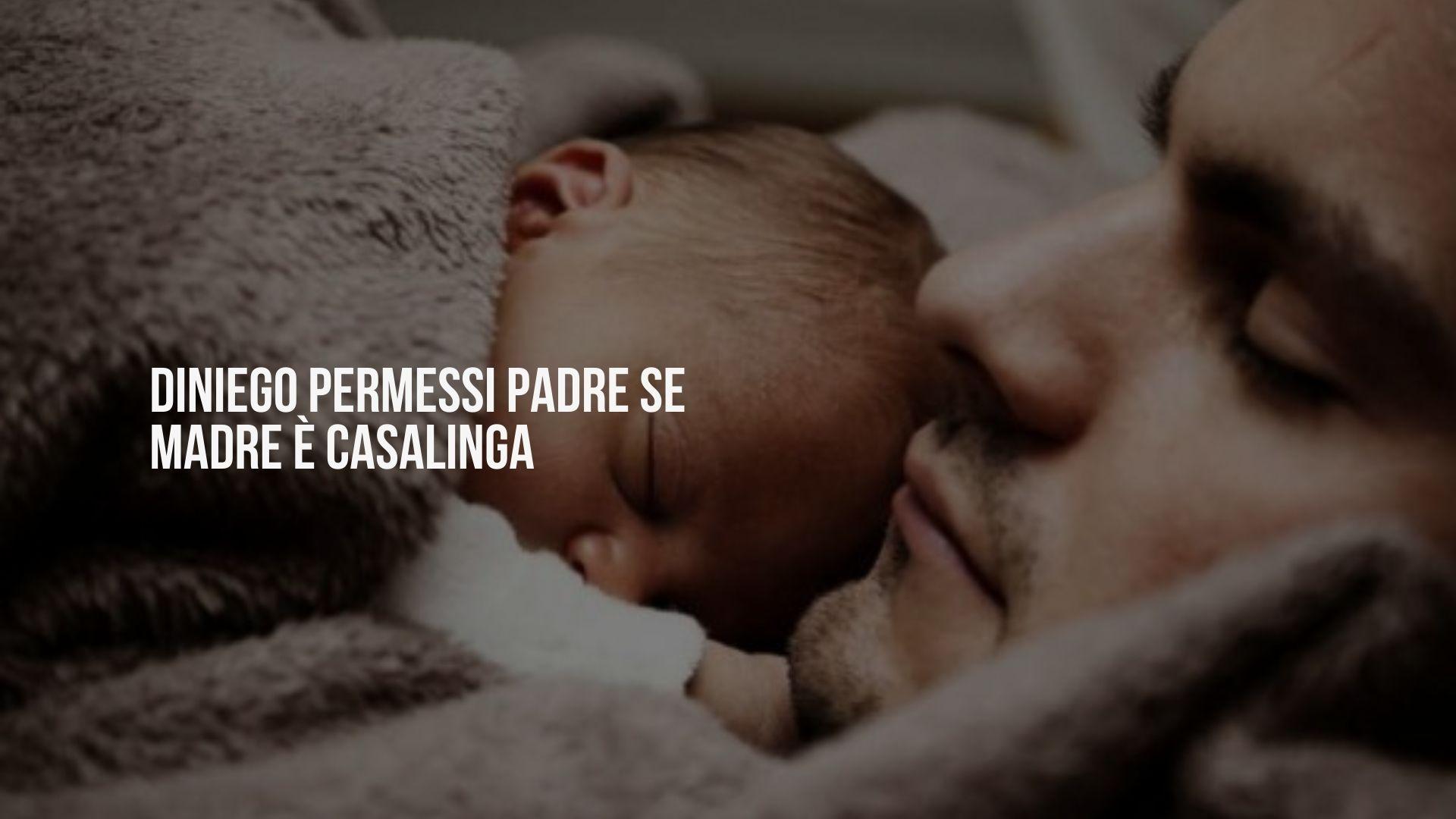 Diniego permessi padre se madre è casalinga
