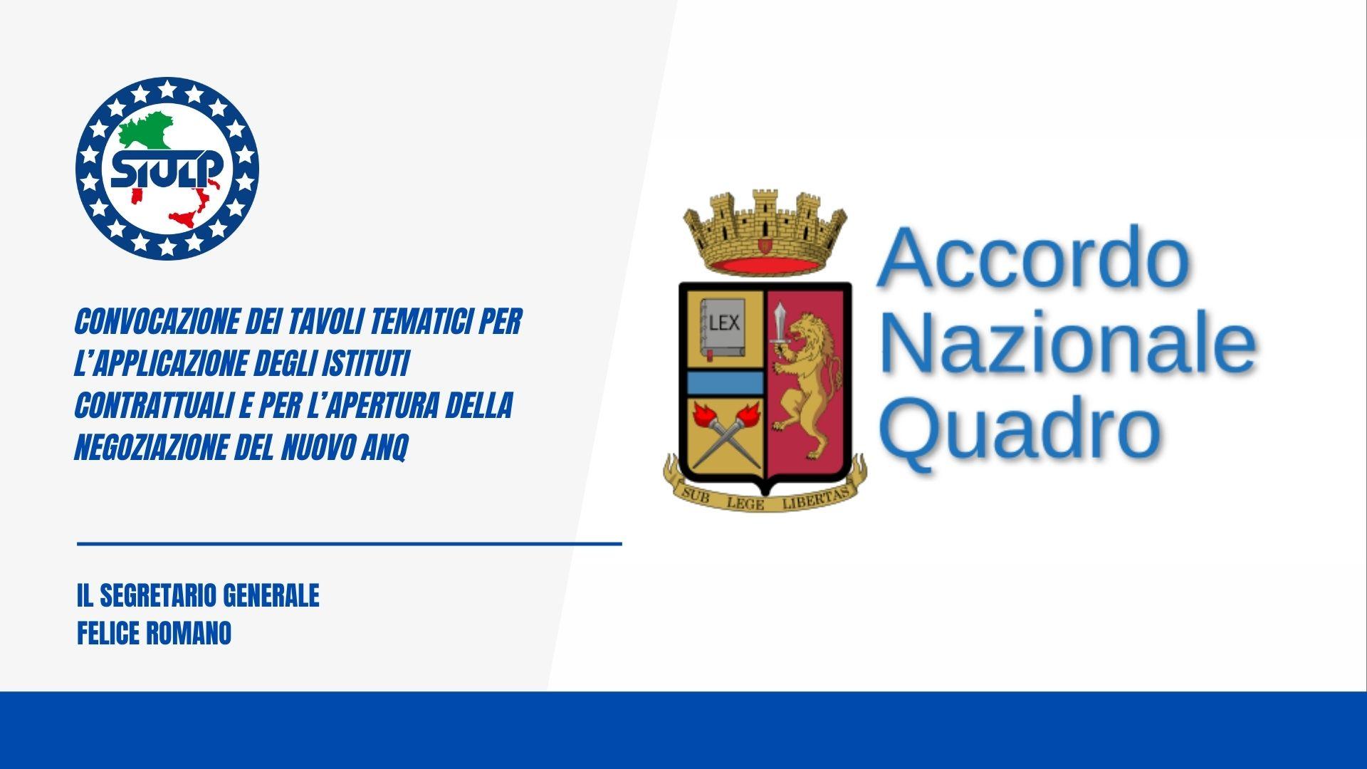 Convocazione dei tavoli tematici per l’applicazione degli istituti contrattuali e per l’apertura della negoziazione del nuovo ANQ.