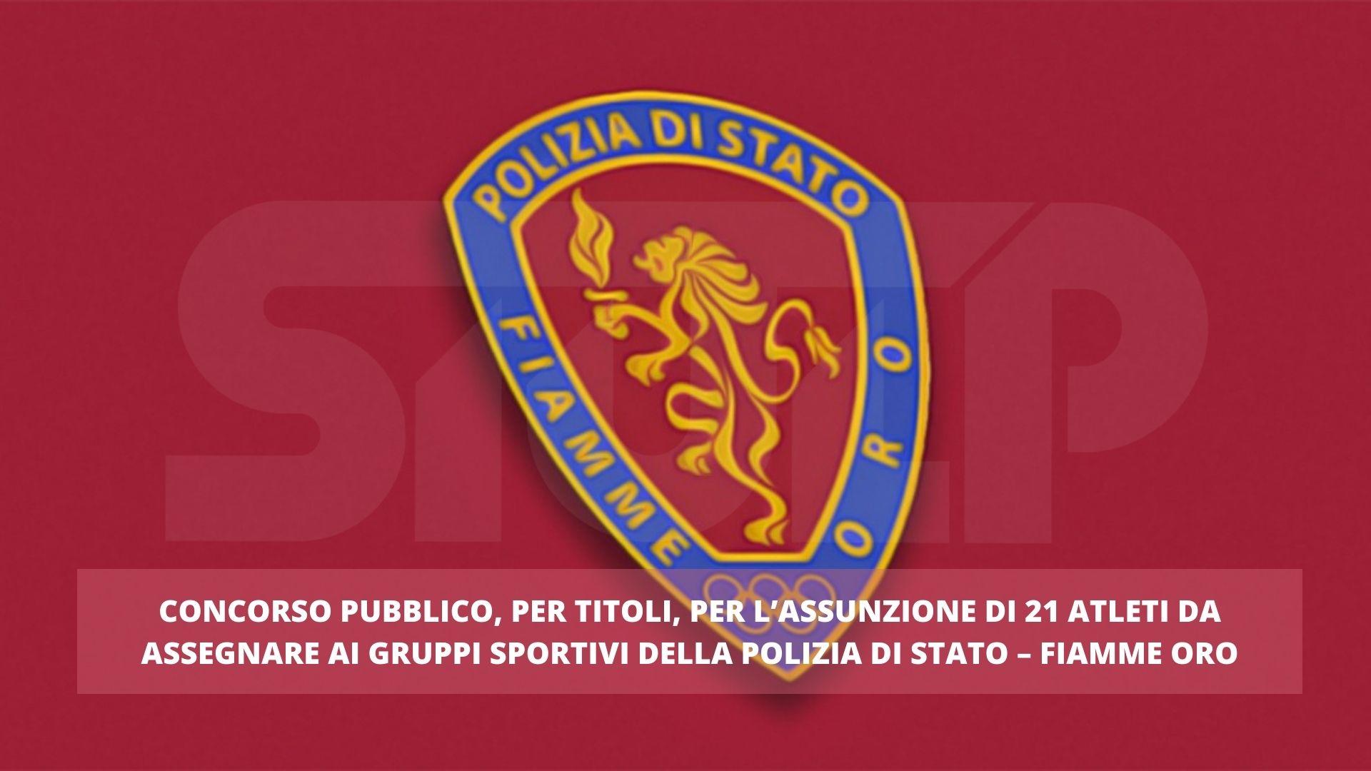 Concorso pubblico, per titoli, assunzione 21 atleti Fiamme Oro del 15 Marzo 2022