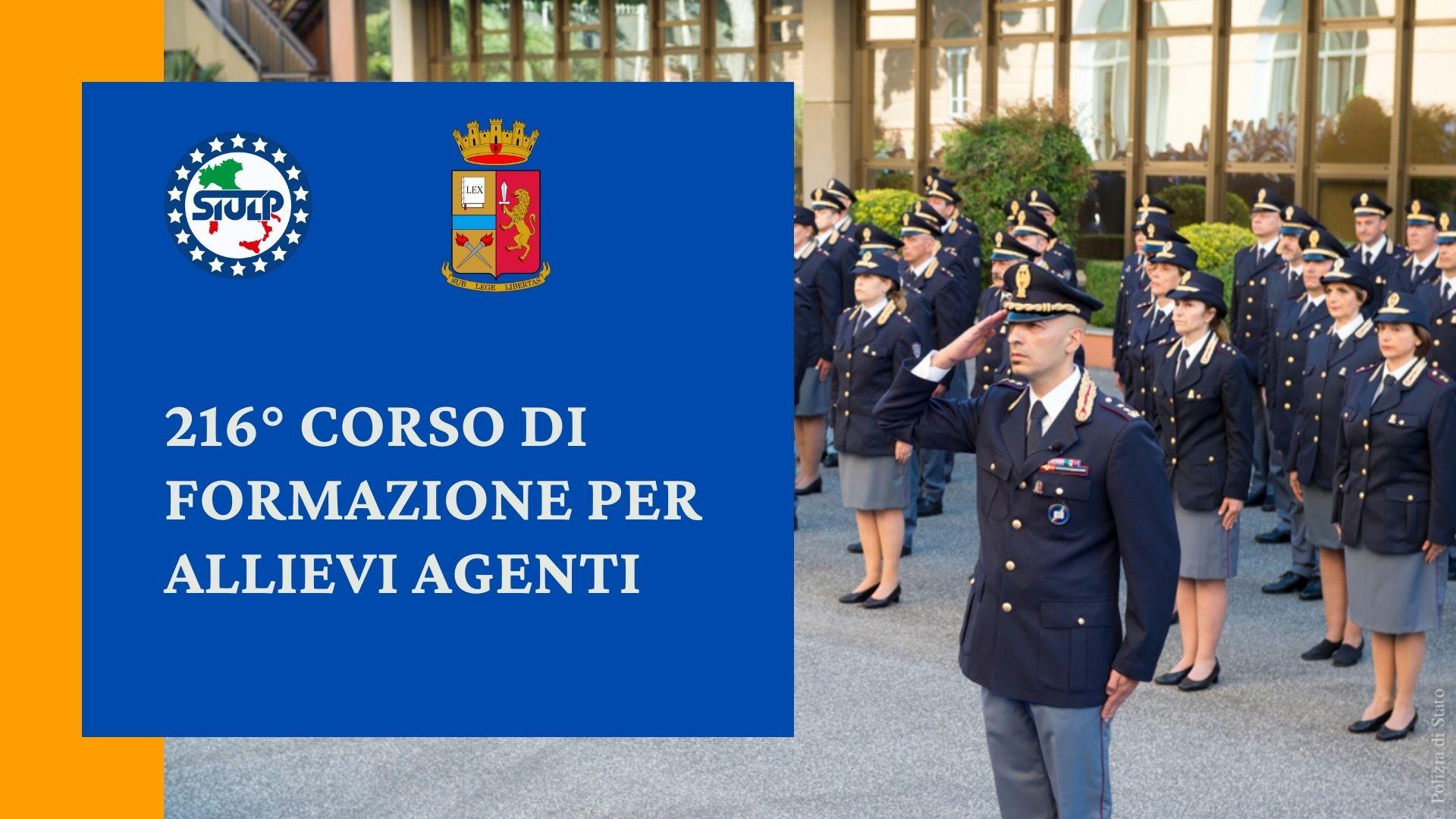 216° Corso di formazione Allievi Agenti. Periodo di applicazione pratica (1 luglio – 19 agosto 2022)