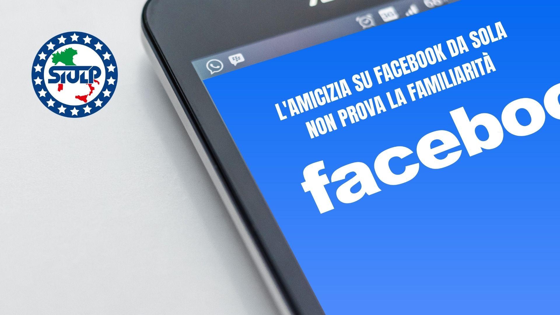 L'amicizia su Facebook da sola non prova la familiarità
