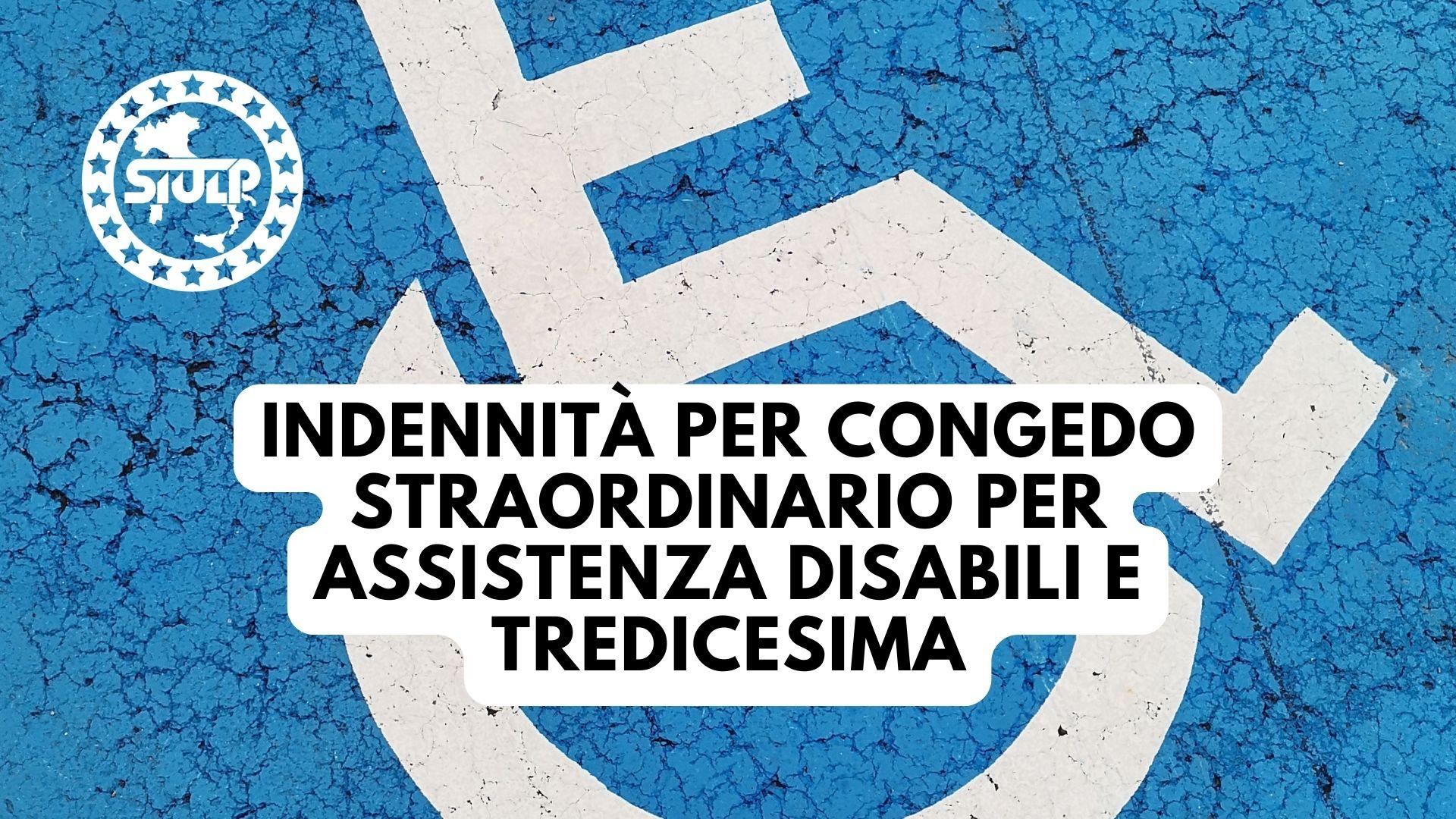 Indennità per congedo straordinario per assistenza disabili e tredicesima