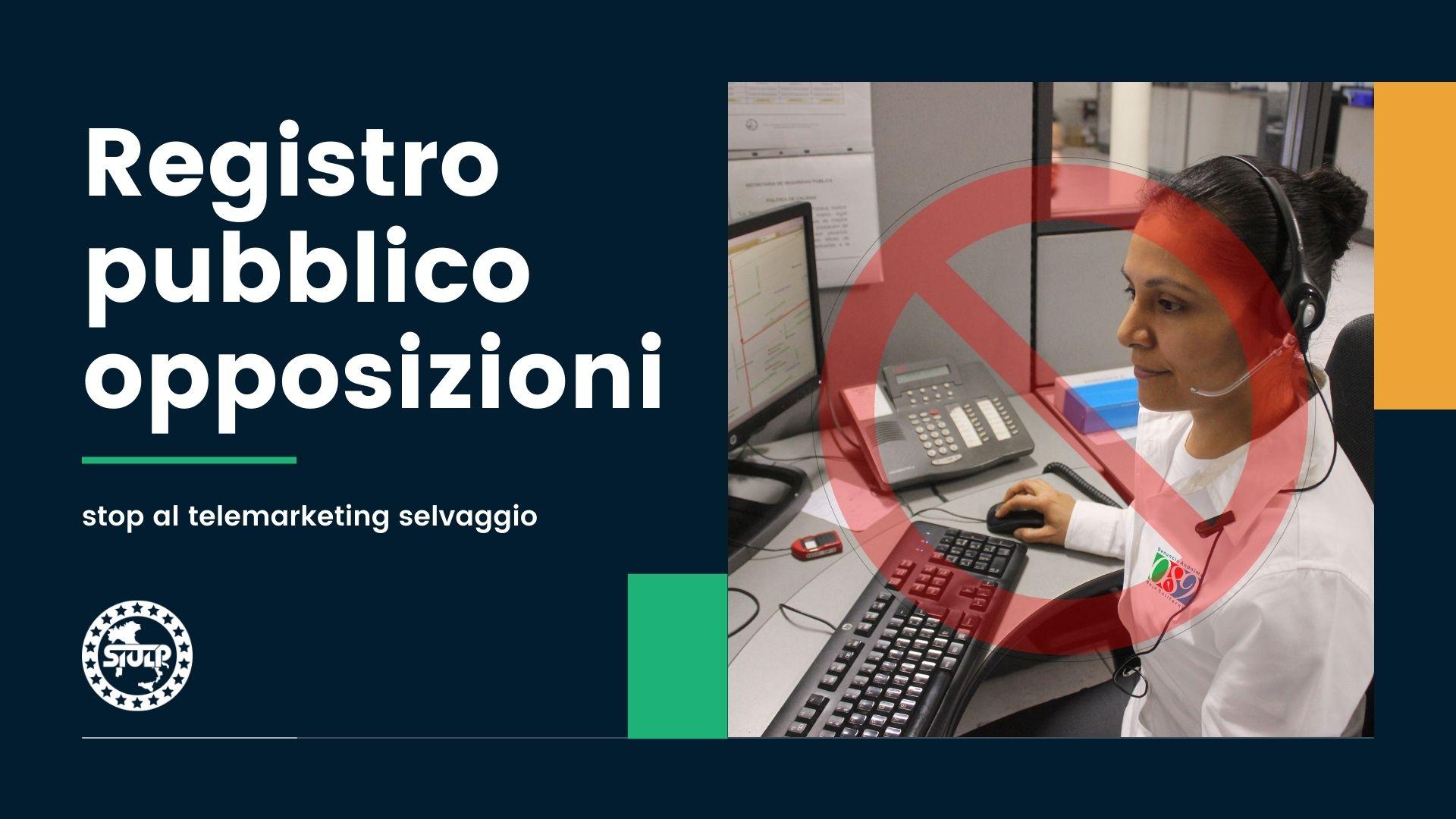 Registro pubblico opposizioni al telemarketing selvaggio