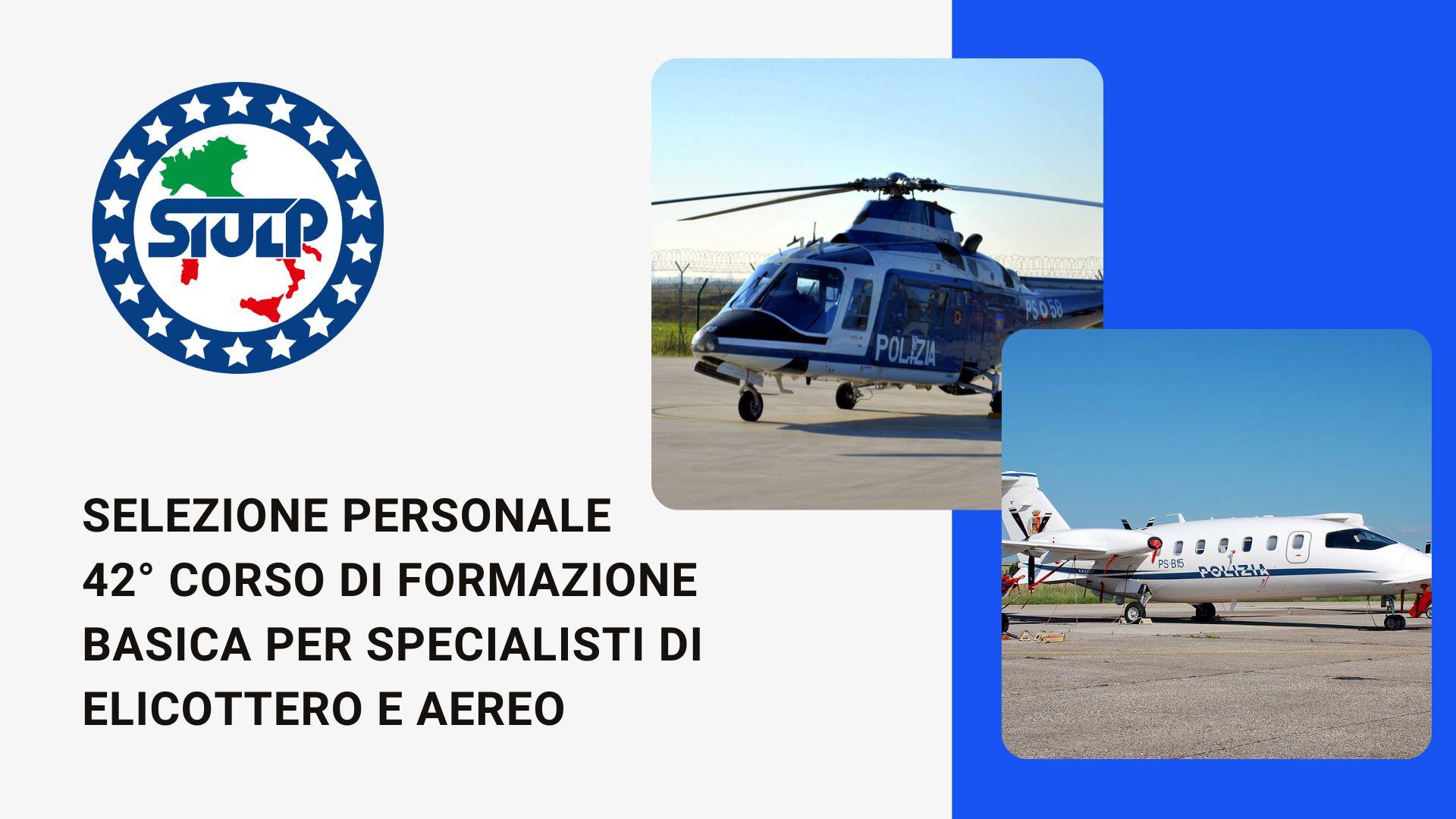 Selezione personale 42° corso di formazione basica per specialisti di elicottero e aereo