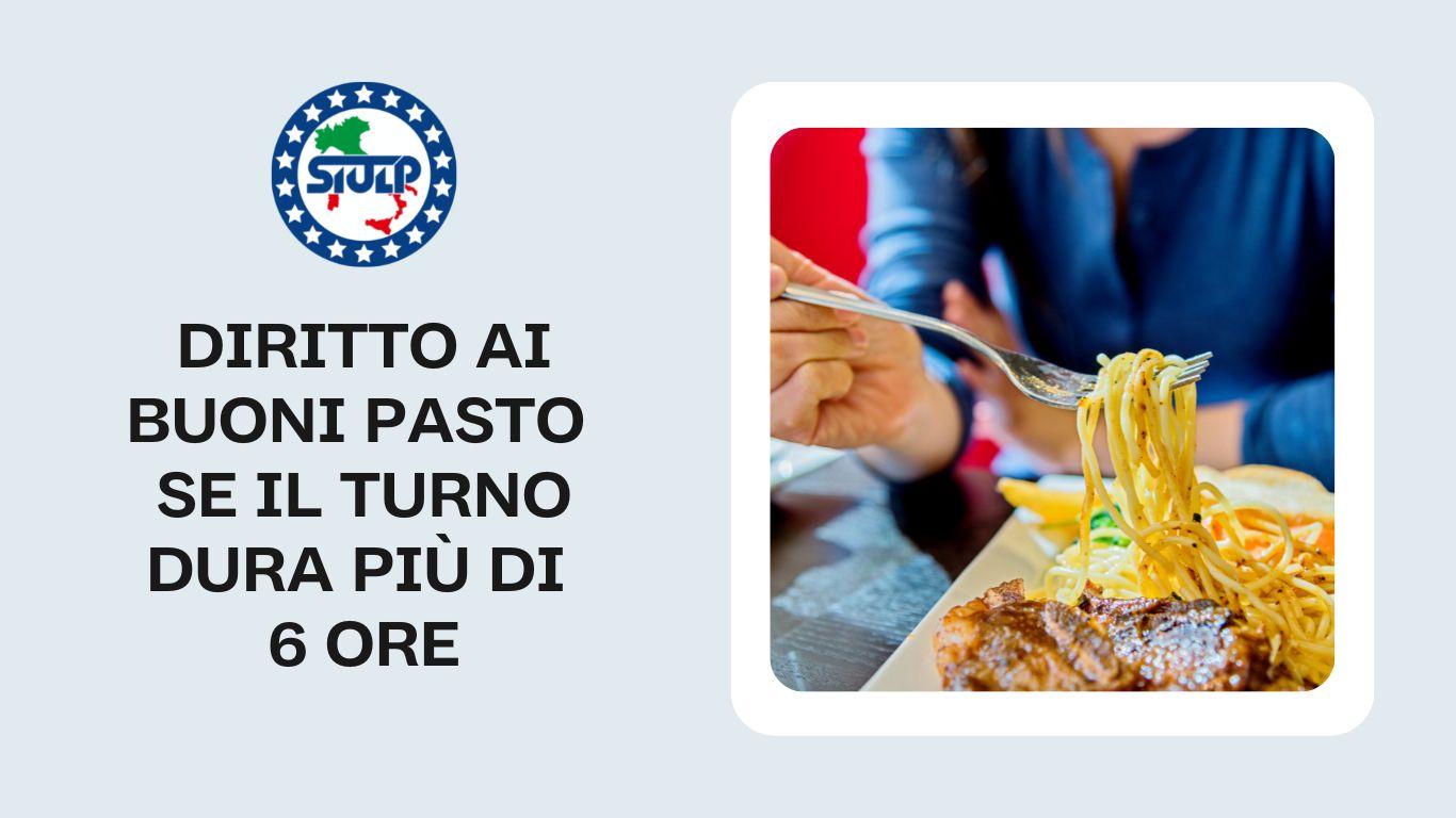Diritto ai buoni pasto se il turno dura più di 6 ore