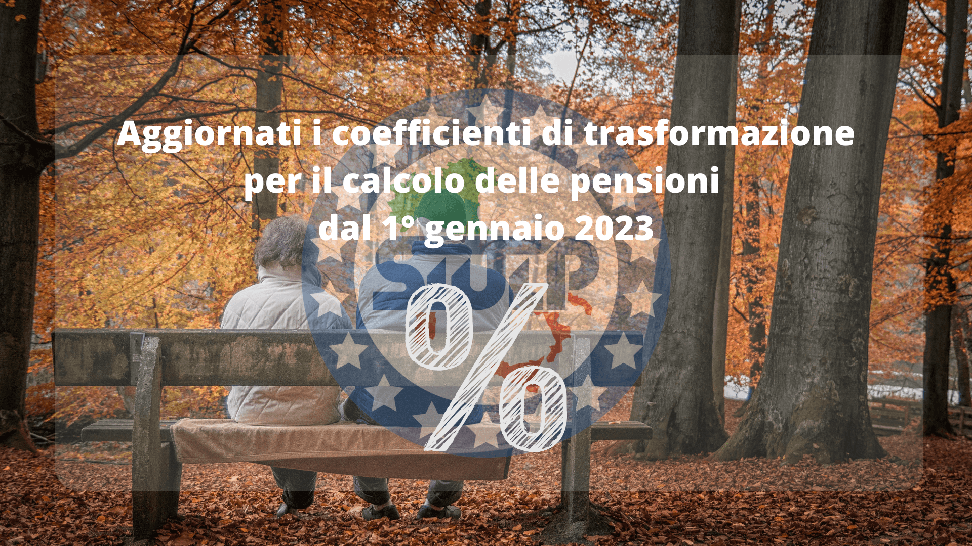 Aggiornati i coefficienti di trasformazione per il calcolo delle pensioni dal 1° gennaio 2023