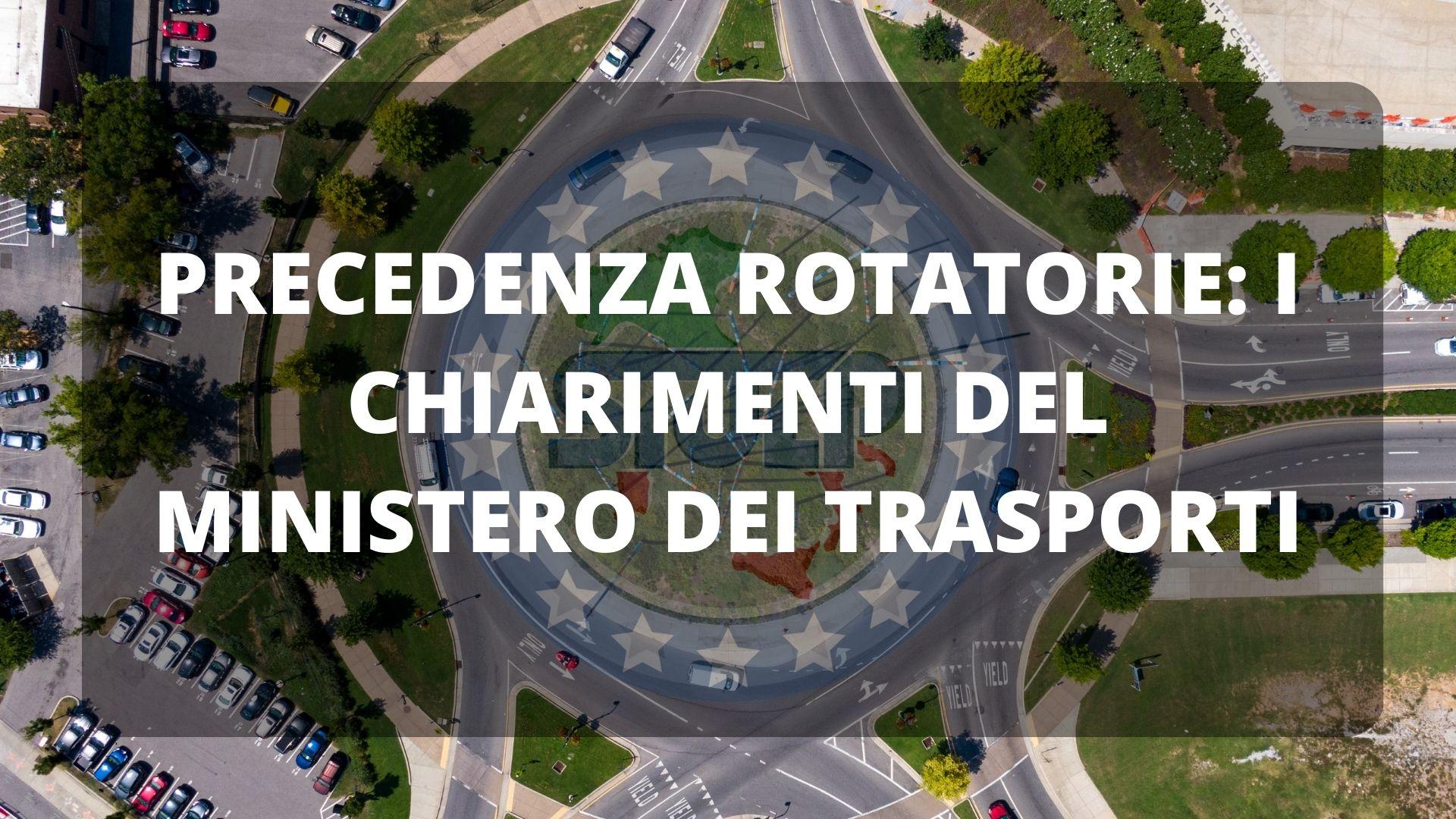 Precedenza rotatorie: i chiarimenti del Ministero dei Trasporti