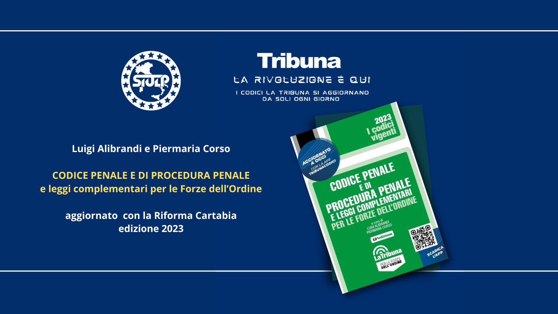 Siulp – La Tribuna – Codice Penale E Di Procedura Penale