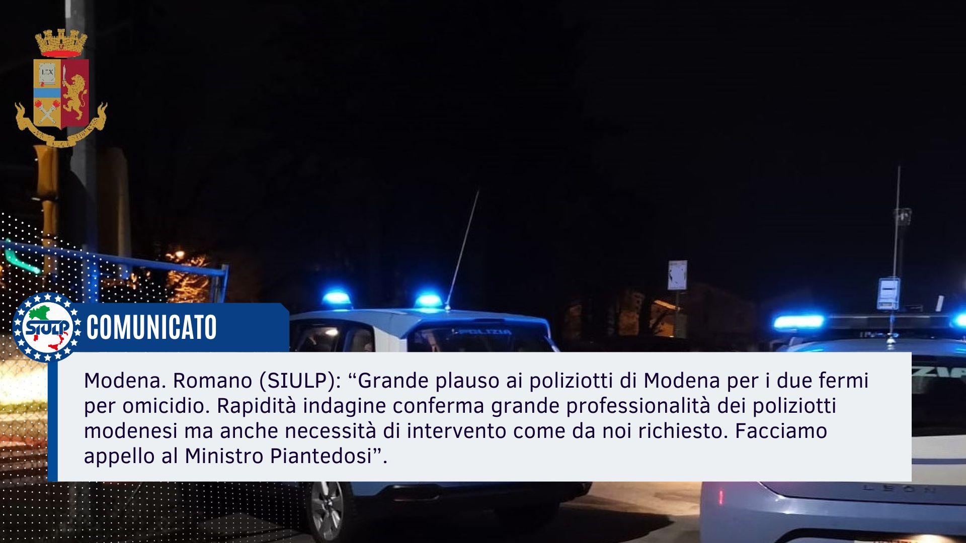 Grande plauso ai poliziotti di Modena per i due fermi per omicidio