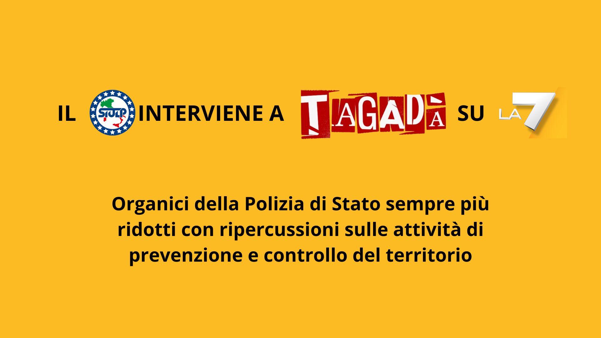 IL SIULP interviene a TAGADÀ su LA7