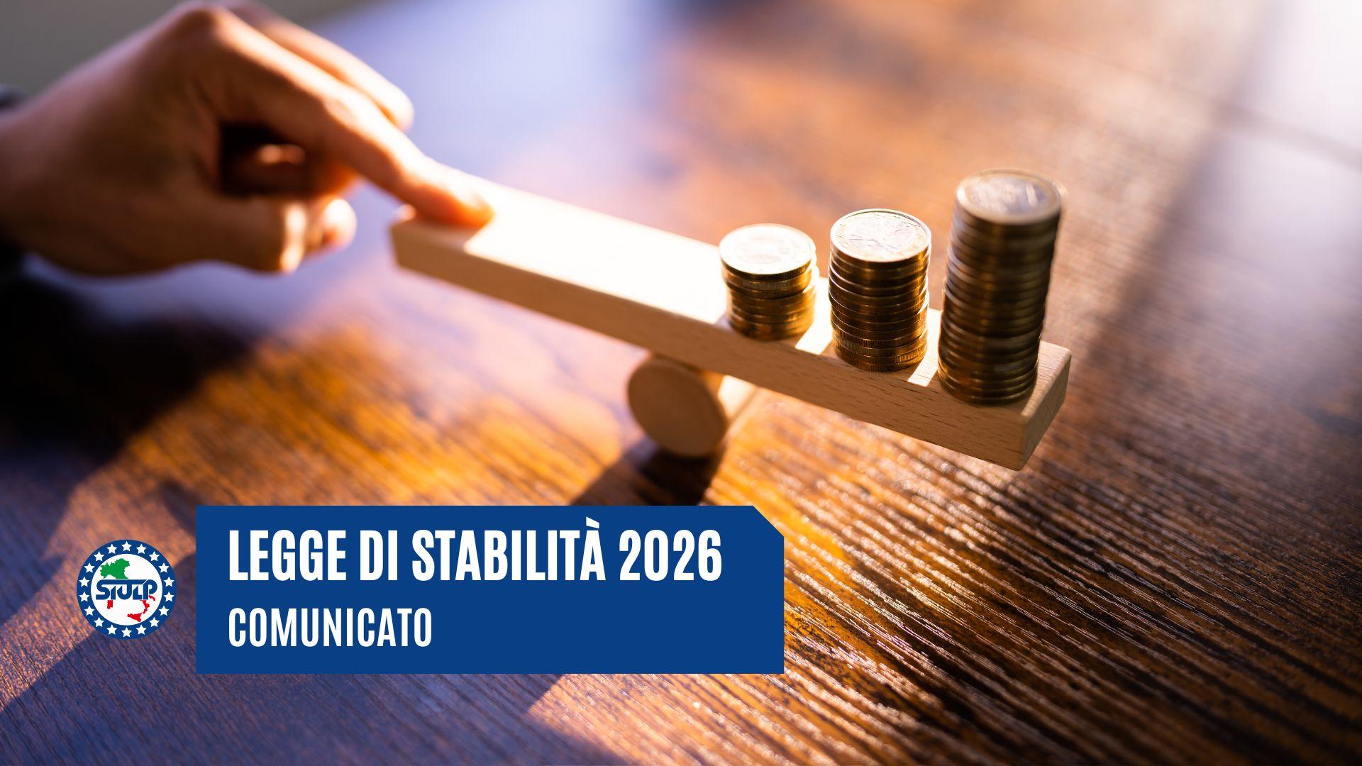 Bozza Legge di stabilità 2026. “Tanti proclami, poca sostanza e penalizzazioni”