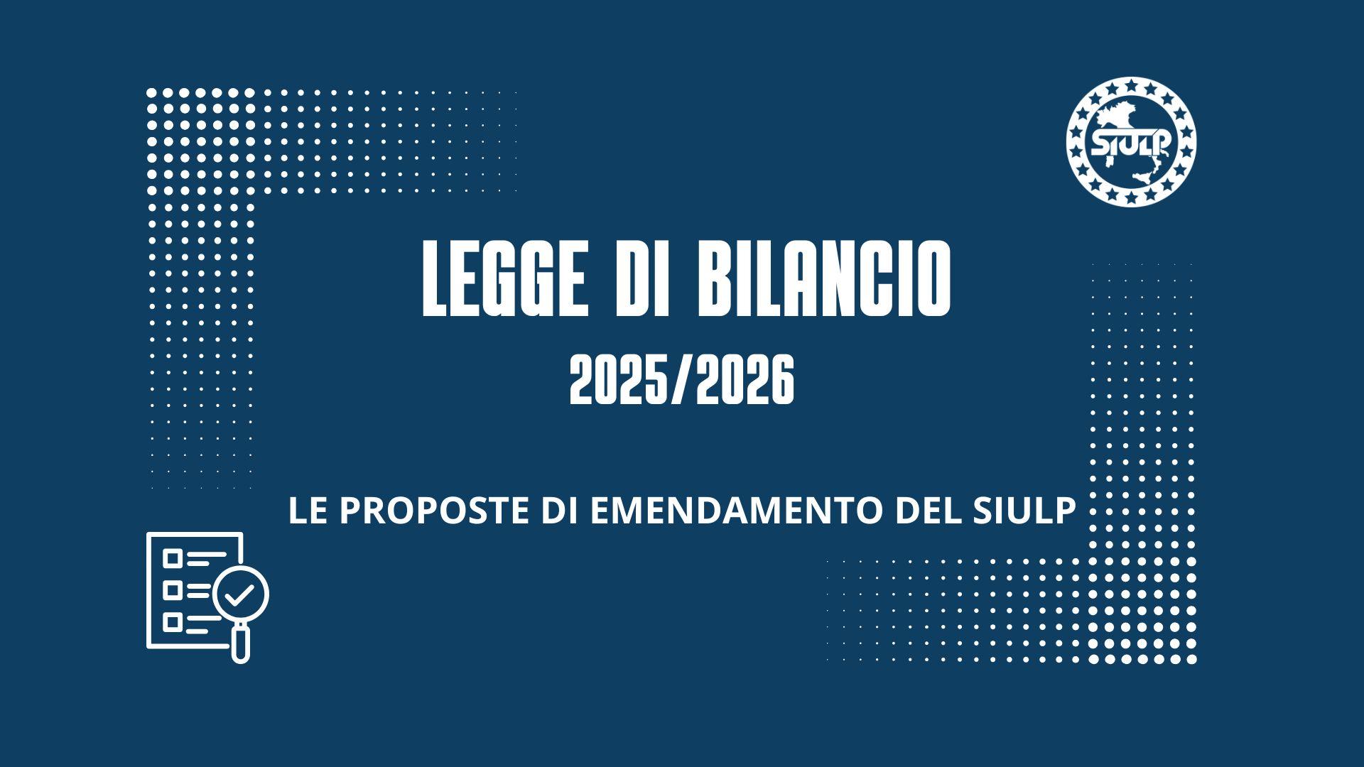Legge finanziaria – Le proposte di emendamento del Siulp