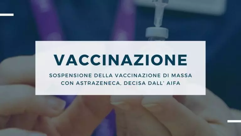 Sospensione della vaccinazione con Astrazeneca.