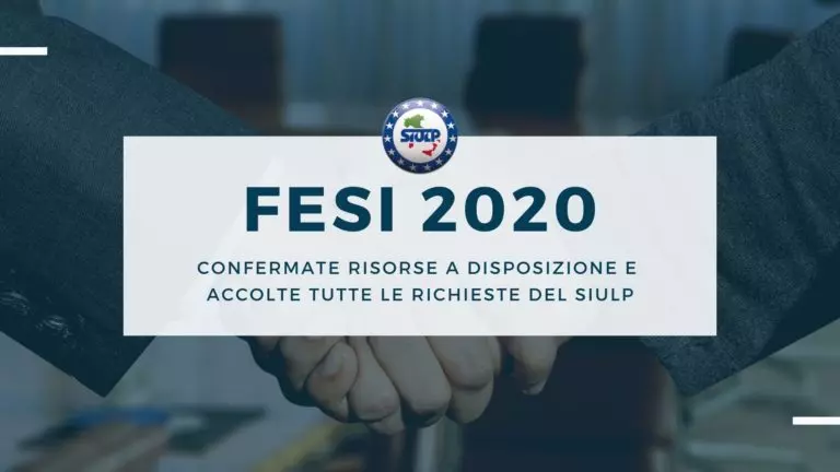 FESI 2020: Confermate risorse a disposizione e accolte richieste  Siulp