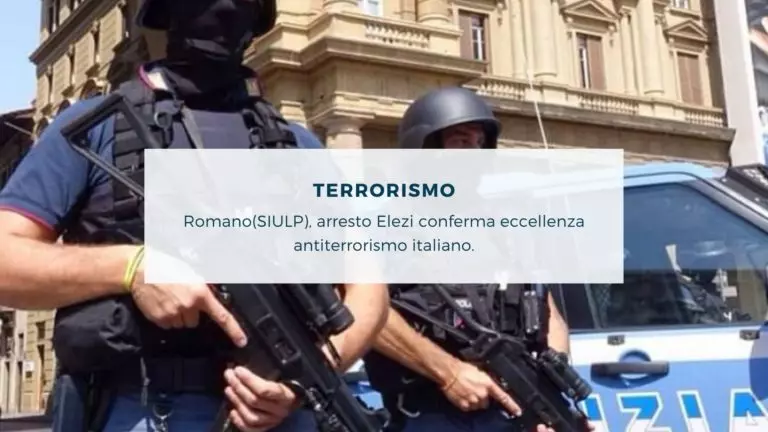 TERRORISMO: Romano, arresto Elezi conferma eccellenza antiterrorismo italiano.