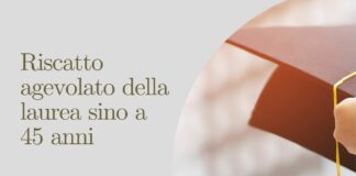 Riscatto agevolato della laurea sino a 45 anni