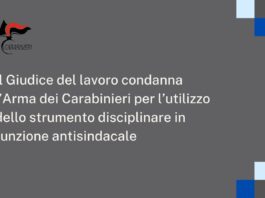 Condannata Arma dei Carabinieri per uso strumento disciplinare antisindacale
