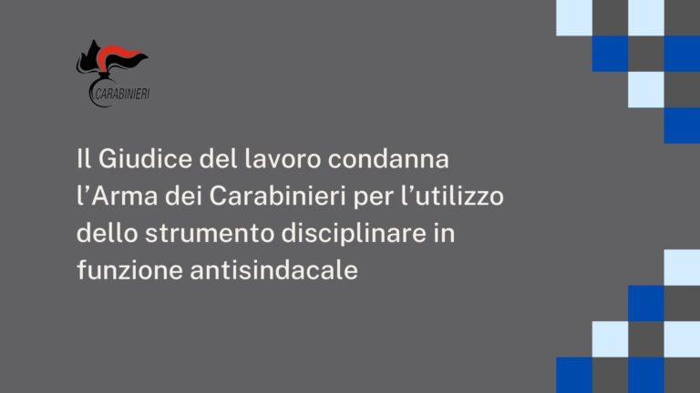 Condannata Arma dei Carabinieri per uso strumento disciplinare antisindacale