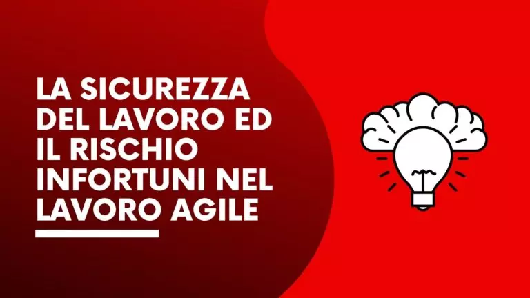 La sicurezza del lavoro ed il rischio infortuni nel lavoro agile