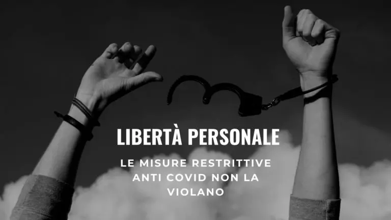 Le misure restrittive anti Covid non violano la libertà personale