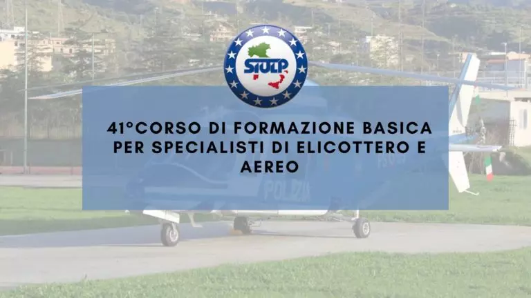 Selezione di personale della Polizia di Stato per la frequenza del 41° corso di formazione basica per 5 specialisti di elicottero e aereo