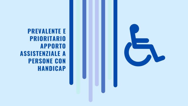 Prevalente e prioritario apporto assistenziale a persone con handicap