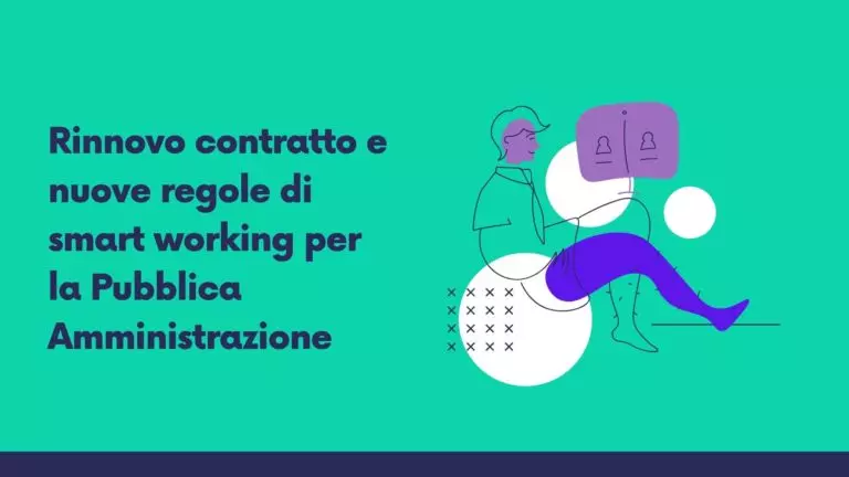 Rinnovo contratto e nuove regole di smart working per la Pubblica Amministrazione