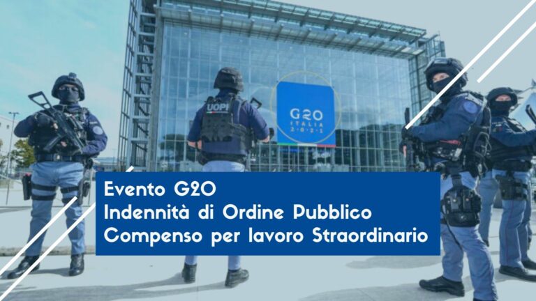 Evento G20 Indennità di Ordine Pubblico Compenso per lavoro Straordinario