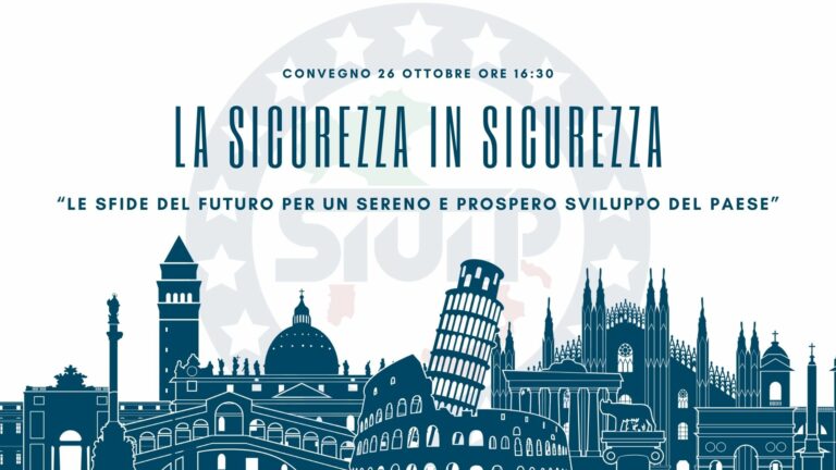 Convegno La Sicurezza in Sicurezza – 26 OTTOBRE 2021 ROMA
