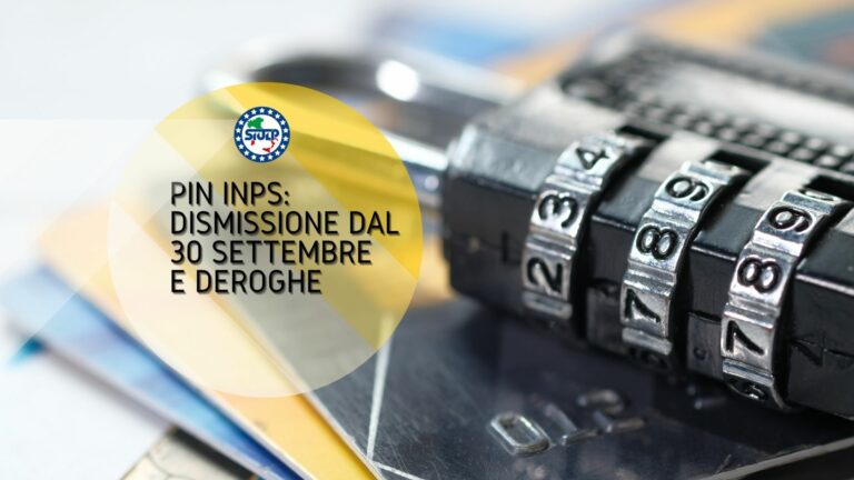 PIN INPS: dismissione dal 30 settembre e deroghe