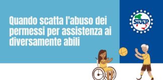 Quando scatta l’abuso dei permessi per assistenza ai diversamente abili