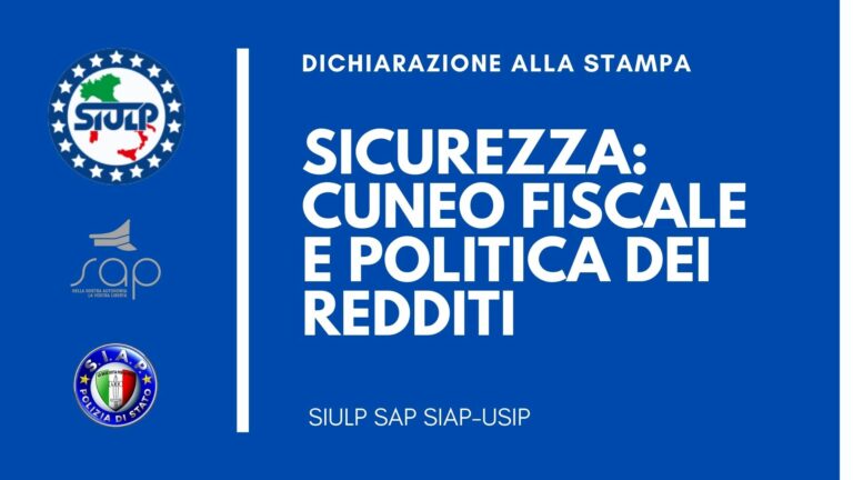 Sicurezza: Cuneo Fiscale e Politica dei Redditi.