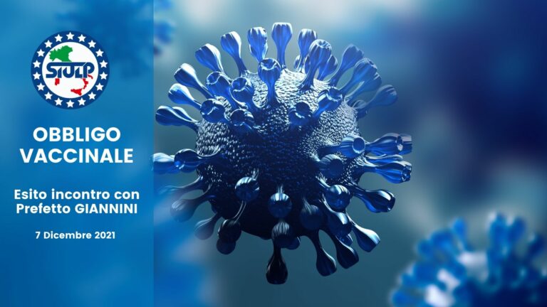 OBBLIGO VACCINALE: 7 Dicembre 2021 – Esito incontro con Prefetto GIANNINI