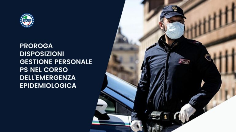 Proroga disposizioni gestione Personale PS nel corso dell’emergenza epidemiologica