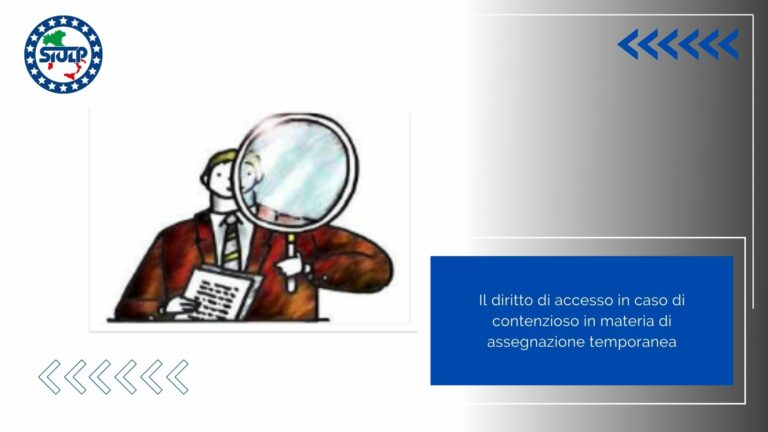 Il diritto di accesso in caso di contenzioso in materia di assegnazione temporanea