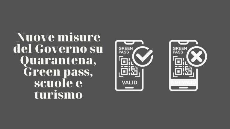 Nuove misure del Governo su Quarantena, Green pass, scuole e turismo